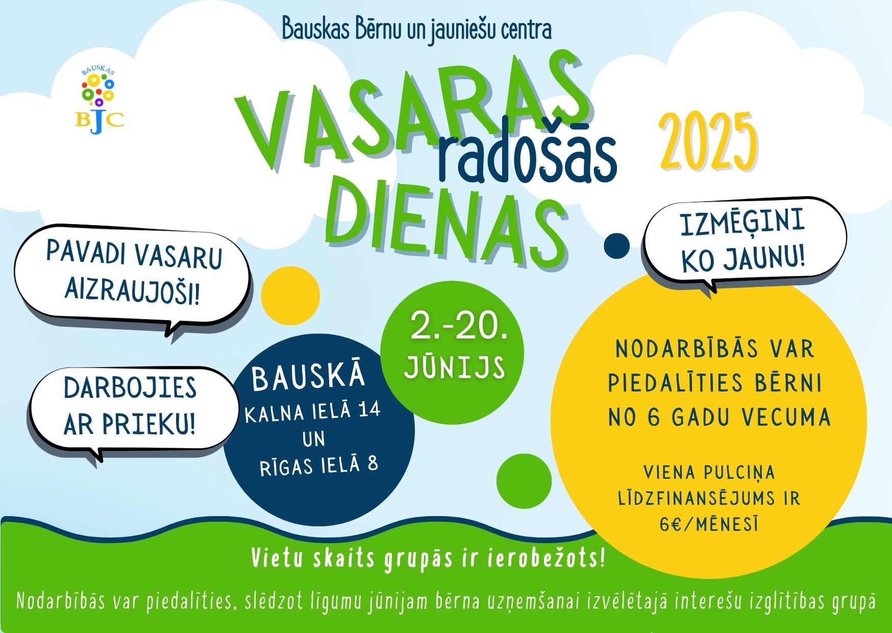 Aicinām pieteikties Vasaras radošajām dienām Bauskas Bērnu un jauniešu centrā!